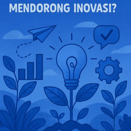 Bagaimana Menumbuhkan Lingkungan yang Mendorong Inovasi?